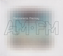 PHIL MANZANERA/ANDY MACAY/AM PM (2023) (フィル・マンザネラ＆アンディ・マッケイ/UK)