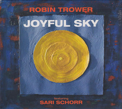 ROBIN TROWER/Joyful Sky (2023/26th) (ロビン・トロワー/UK,USA)