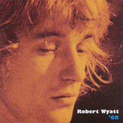 ROBERT WYATT/68 (1968/Rare&Unreleased) (ロバート・ワイアット/UK)