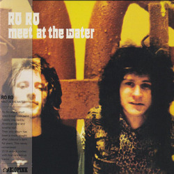 RO RO/Meet At The Water (1972/only) (ロロ/UK)