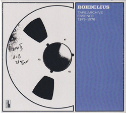 ROEDELIUS/Tape Archive Essence 1973-1978 (1973-78/Comp.) (ローデリウス/German)