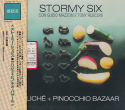 STORMY SIX/Cliche + Pinocchio Bazaar(クリシェ＋ピノキオ・バザール)(Used CD) (1976/5th) (ストーミィ・シックス/Italy)