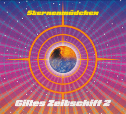 STERNENMADCHEN/Gilles Zeitschiff 2 (1974/Unreleased) (シュテルネンマドヒェン/German,Italy)