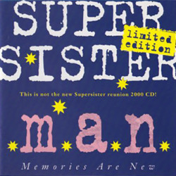 SUPERSISTER/M.A.N.(Memories Are New) (1968-72/Unreleased) (スーパーシスター/Holland)