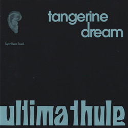 TANGERINE DREAM/Ultima Thule (1967-74/Rare&Unreleased) (タンジェリン・ドリーム/German)