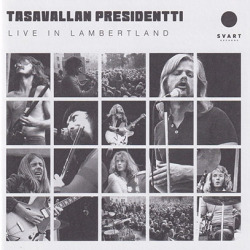 TASAVALLAN PRESIDENTTI/Live In Lambertland(2CD) (1972/Live) (タサヴァラン・プレジデンティ/Finland)
