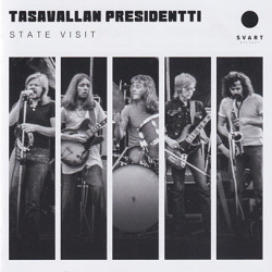 TASAVALLAN PRESIDENTTI/State Visit: Live In Sweden 1973 (1973/Live) (タサヴァラン・プレジデンティ/Finland)
