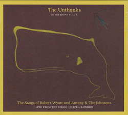 THE UNTHANKS/Diversions Vol.1: The Songs Of Robert Wyatt And Antony & The Johnsons (2011/2nd) (ジ・オンタンクス/UK)