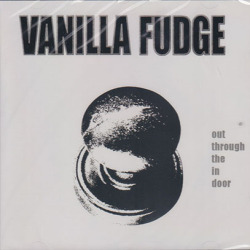 VANILLA FUDGE/Out Through The In Door (2007) (ヴァニラ・ファッジ/USA)