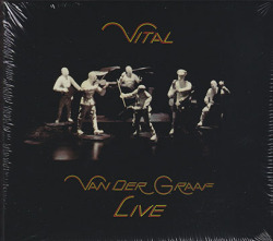 VAN DER GRAAF/Vital(2CD) (1978/Live) (ヴァン・ダー・グラーフ/UK)