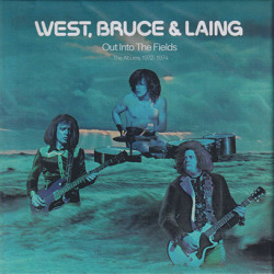 WEST BRUCE & LAING/Out In The Fields: The Albums 1972-1974(3CD Box) (1972-74/Comp.) (ウエスト・ブルース＆レイング/USA,UK)