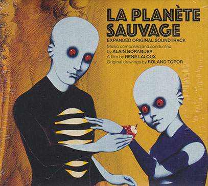 ALAIN GORAGUER/La Planete Sauvage: Expanded Original Soundtrack (1973/OST) (アラン・ゴラゲール/France) ALAIN GORAGUER/La Planete Sauvage: Expanded Original Soundtrack (1973/OST) (アラン・ゴラゲール/France)