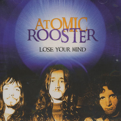 ATOMIC ROOSTER/Lose Your Mind(Used CD) (1970-80/Comp.) (アトミック・ルースター/UK) ATOMIC ROOSTER/Lose Your Mind (1970-80/Comp.) (アトミック・ルースター/UK)