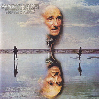 BLONDE ON BLONDE/Reflections On A Life(Used CD) (1971/3rd) (ブロンド・オン・ブロンド/UK) BLONDE ON BLONDE/Reflections On A Life(Used CD) (1971/3rd) (ブロンド・オン・ブロンド/UK)