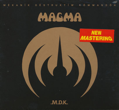 MAGMA/Mekanik Destrnktiw Kommandoh: 2017 New Mastering (1973/3rd) (マグマ/France) MAGMA/Mekanik Destrnktiw Kommandoh: 2017 New Mastering (1973/3rd) (マグマ/France)