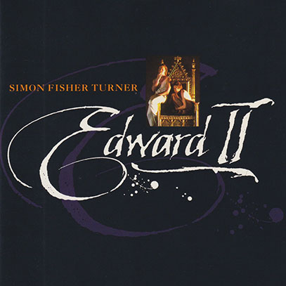 SIMON FISHER TURNER/Edward II(Used CD) (1991/8th) (サイモン・フィッシャー・ターナー/UK) SIMON FISHER TURNER/Edward II(Used CD) (1991/8th) (サイモン・フィッシャー・ターナー/UK)