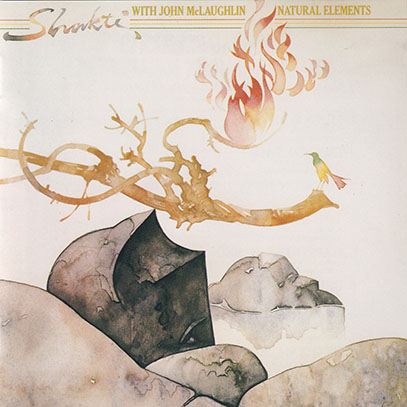 SHAKTI with JOHN MCLAUGHLIN/Natural Elements(大地の躍動)(Used CD) (1977/3rd) (シャクティ/India,USA,UK) SHAKTI with JOHN MCLAUGHLIN/Natural Elements(大地の躍動)(Used CD) (1977/3rd) (シャクティ/India,USA,UK)