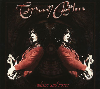 TOMMY BOLIN/Whips And Roses(Used CD) (1970s/Unreleased) (トミー・ボーリン/USA) TOMMY BOLIN/Whips And Roses(Used CD) (1970s/Unreleased) (トミー・ボーリン/USA)