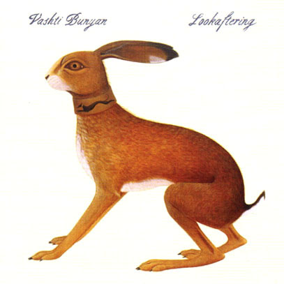 VASHTI BUNYAN/Lookaftering (2005/2nd) (ヴァシュティ・バニアン/UK) VASHTI BUNYAN/Lookaftering (2005/2nd) (ヴァシュティ・バニアン/UK)
