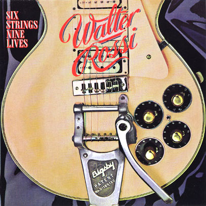 WALTER ROSSI/Six Strings Nine Lives(Used CD) (1978/2nd) (ウォルター・ロッシ/Canada) WALTER ROSSI/Six Strings Nine Lives (1978/2nd) (ウォルター・ロッシ/Canada)