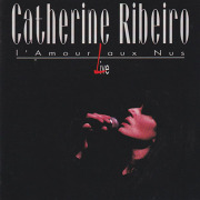 CATHERINE RIBEIRO/L'Amour aux Nus: Live(Used CD) (1992/Live) (カトリーヌ・リベロ/France)