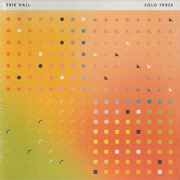 ERIK HALL/Solo Three (2026/3rd) (エリック・ホール/USA)
