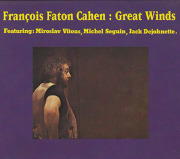 FRANCOIS FATON CAHEN/Great Winds (1979/3rd) (フランソワ・ファトン・カーン/France)