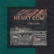 HENRY COW/Concerts(2CD) (1976/Live) (ヘンリー・カウ/UK)