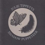 JULIE TIPPETTS/Shadow Puppeteer(Used CD) (1999/3rd) (ジュリー・ティペッツ/UK)