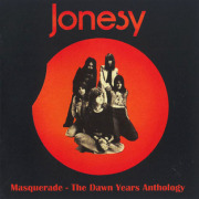 JONESY/Masquerade : The Dawn Years Anthology (1972-73/Comp.) (ジョンジー/UK)