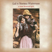 LAL & NORMA WATERSON/A True Hearted Girl (1977/only) (ラル＆ノーマ・ウォーターソン/UK)