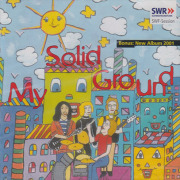 MY SOLID GROUND/SWF-Session + New Album 2001 (1971+2001/Live+Studio) (マイ・ソリッド・グラウンド/German)