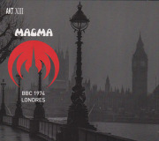 MAGMA/BBC 1974 Londres (1974/Live) (マグマ/France)