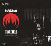 MAGMA/Marquee Londres 17 Mars 1974(2CD) (1974/Live) (マグマ/France)