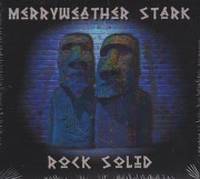 MERRYWEATHER STARK/Rock Solid (2020/2nd) (メリーウェザー・スターク/USA,Canada,Sweden)