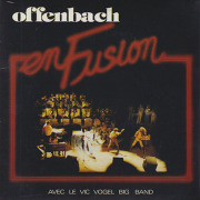 OFFENBACH (avec LE VIC VOGEL BIG BAND)/En Fusion (1979/Live) (オッフェンバッハ/Canada)