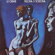 LE ORME/Felona E Sorona (1973/5th) (レ・オルメ/Italy)