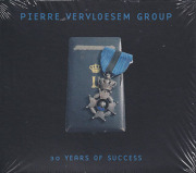 PIERRE VERVLOESEM GROUP/30 Years Of Success (2021/1st) (ピエール・フェルフルーセム・グループ/Belgium)