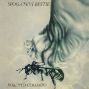 ROBERTO COLOMBO/Sfogatevi Bestie (1976/1st) (ロベルト・コロンボ/Italy)