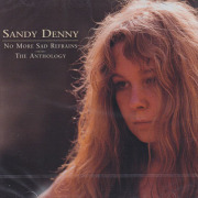 SANDY DENNY/No More Sad Refrains: The Anthology(2CD) (1960s-70s/Comp.) (サンディ・デニー/UK)