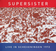 SUPERSISTER/Live In Scheveningen 1972 (1972/Live) (スーパーシスター/Holland)