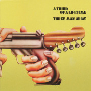 THREE MAN ARMY/A Third Of A Lifetime (1971/1st) (スリー・マン・アーミー/UK)