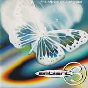V.A./A Brief History Of Ambient Volume 3: The Music Of Changes(Used 2CD) (1976-94/Comp.) (UK,Japan,USA)