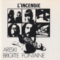 BRIGITTE FONTAINE/ARESKI/L'incendie(Used CD) (1973/5th) (ブリジット・フォンテーヌ,アレスキ/France)