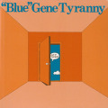 "BLUE" GENE TYRANNY/Out Of The Blue (1978/1st) (ブルー・ジーン・ティラニー/USA)