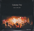 CELESTIAL FIRE/Live In The UK(2CD+DVD) (2017/Live) (セレスティアル・ファイア/UK)