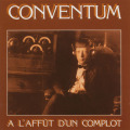 CONVENTUM/A L'affut D'un Complot (1977/1st) (コンヴェンタム/Canada)