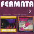 FERMATA/Huascaran + Dunajska Legenda(2CD) (1977+80/3+4th) (フェルマータ/Czech-Slovak)