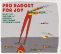 IVA BITTOVA & ANTONIN FAJT & BABACKA & IVO VIKTORIN & VLADIMIR VACLAVEK/Pro Radost//For Joy (イヴァ・ビトヴァ＆～/Slovakia)