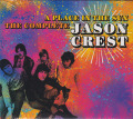 JASON CREST/A Place In The Sun: The Complete(2CD) (1968-69/comp.) (ジェイソン・クレスト/UK)